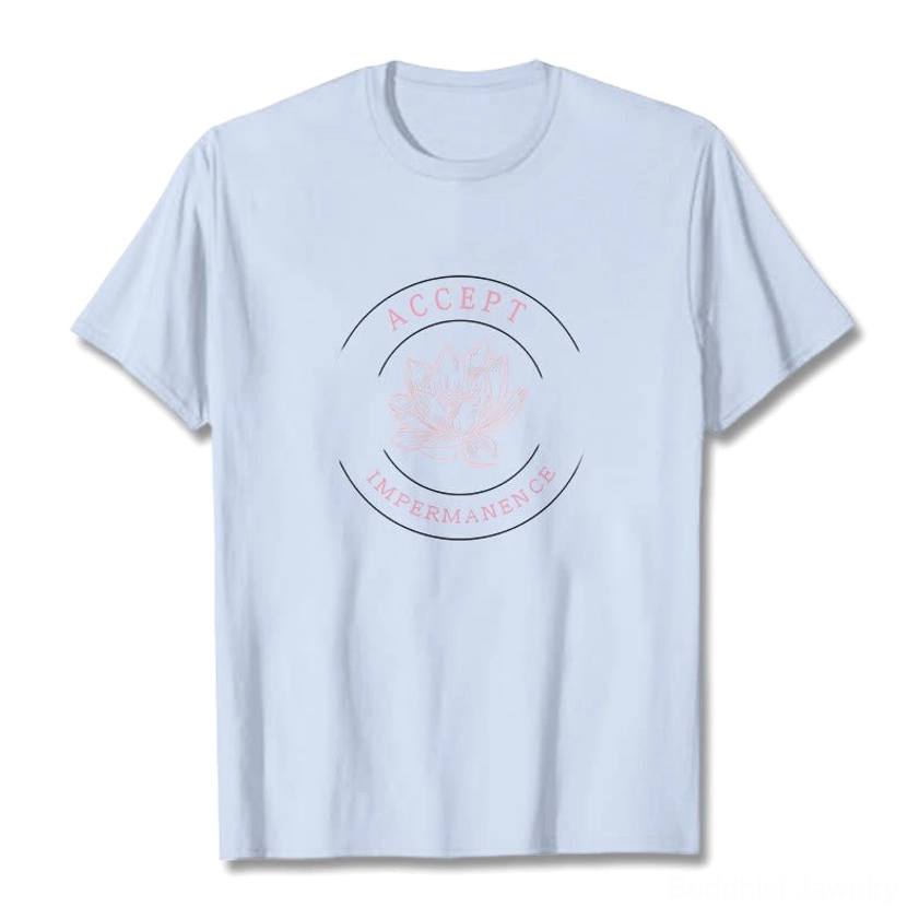 Light gray blue Buddhist graphic t-shirt front flat lay cotton mindfulness accept impermanence print