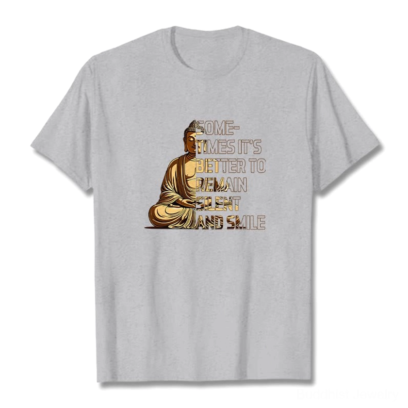 Light grey Buddhist graphic T-shirt with quiet wisdom message, soft cotton relaxed fit premium quality