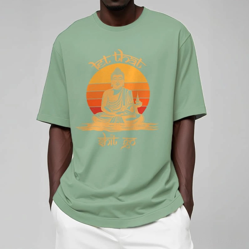Let That Shit Go Buddhist mindfulness t-shirt size guide color comparison unisex styling