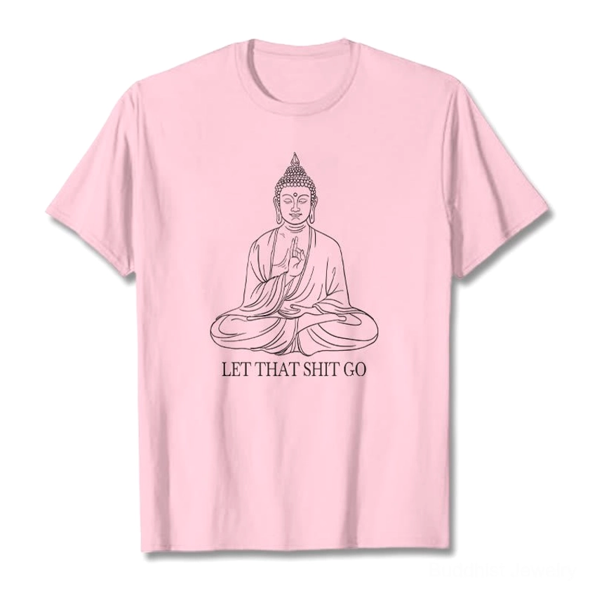 Pastel pink soft Buddhist let that shit go graphic tee flat lay front