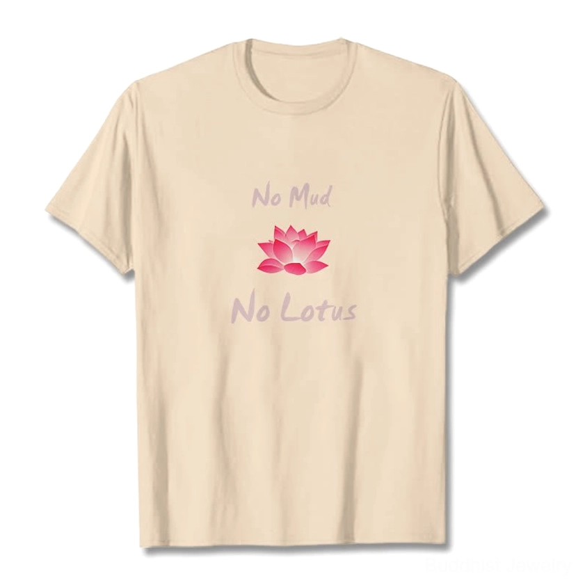 No Mud No Lotus Buddhist t-shirt back view showing crew neck and short sleeve construction