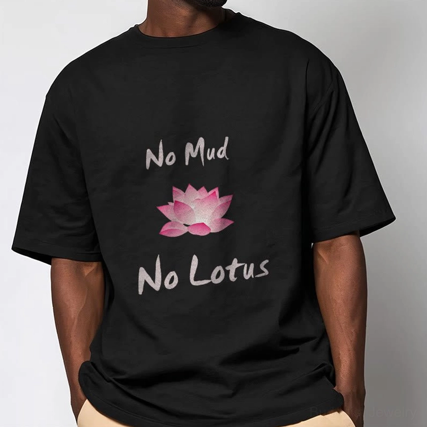 Man wearing No Mud No Lotus Buddhist graphic tee with casual fit and lotus print design