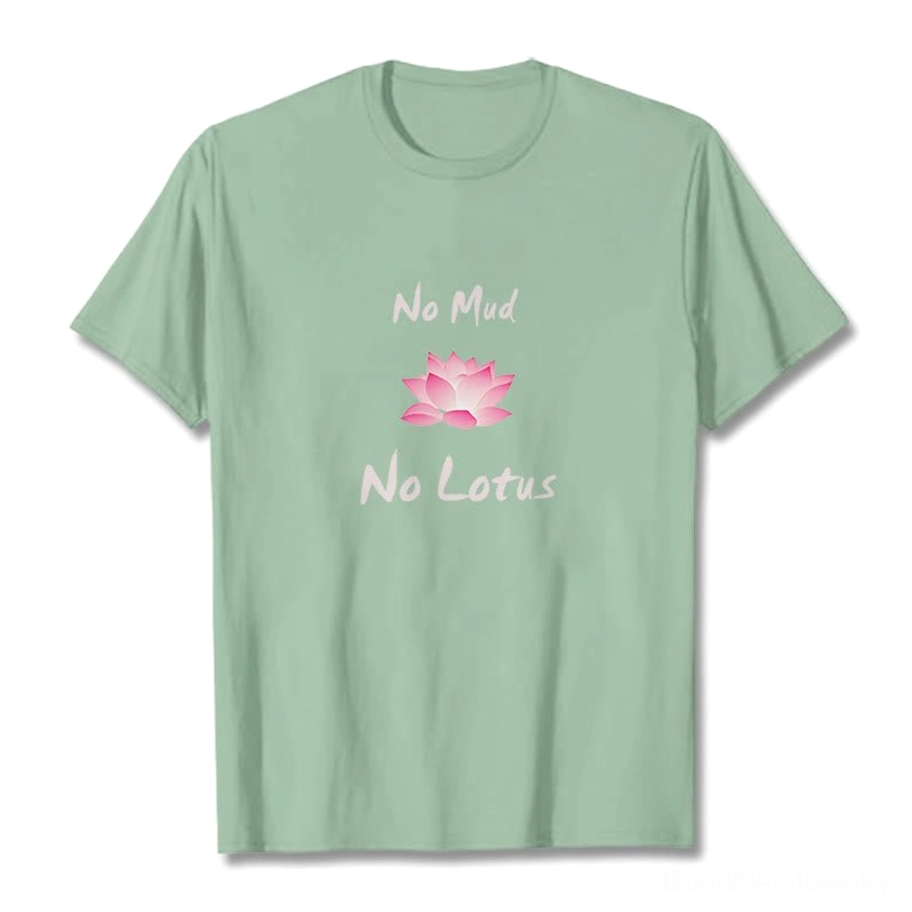 No Mud No Lotus Buddhist t-shirt in pale green color flat lay front view